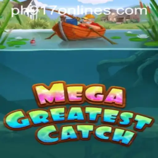 Exploring the Thrill of MegaGreatestCatch and Its Impact